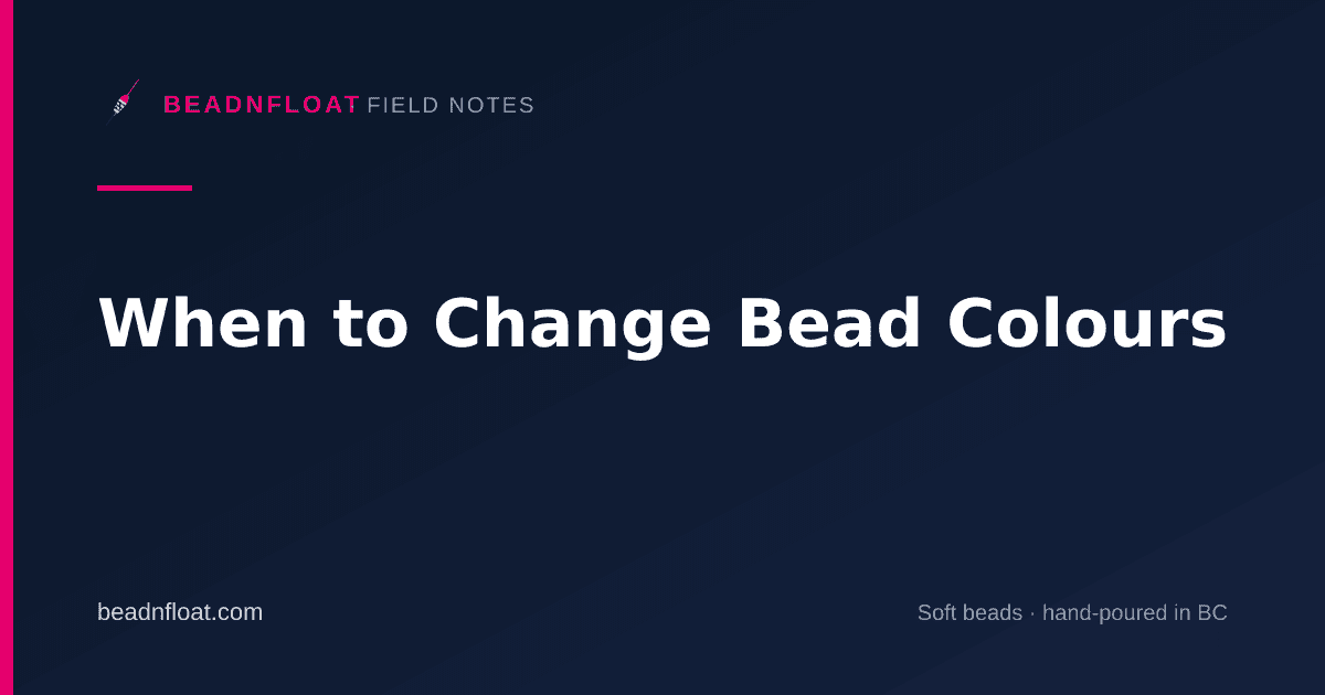 When to Change Bead Colours
